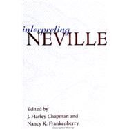 Interpreting Neville by Chapman, J. Harley; Frankenberry, Nancy, 9780791441954