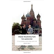 From Washington to Moscow by Sell, Louis, 9780822361954