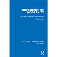 Movements of Modernity by William Eadie, 9781032071954