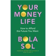 Money Life by Sol, Bola, 9781529911954