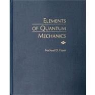 Elements of Quantum Mechanics by Fayer, Michael D., 9780195141955