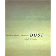 Dust by Amato, Joseph A.; Russell, Jeffrey Burton; Rorer, Abigail, 9780520231955