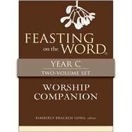 Feasting on the Word Worship Companion, Year C by Long, Kim, 9780664261955