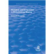 Biological and Social Issues in Biotechnology Sharing by Dronamraju, Krishna R., 9781138611955