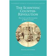The Scientific Counter-revolution by Gorman, Michael John; Sgarbi, Marco, 9781350091955