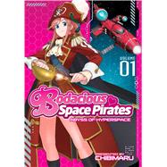Bodacious Space Pirates: Abyss of Hyperspace Vol. 1 by Tatsuo, Saito, 9781626921955