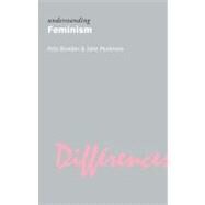 Understanding Feminism by Bowden,Peta, 9781844651955