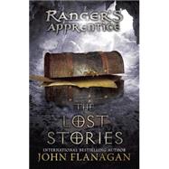 The Lost Stories Book 11 by Flanagan, John A., 9780142421956