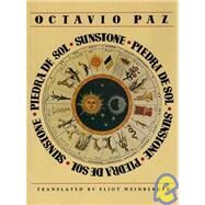 Sunstone/Piedra De Sol by Paz, Octavio; Weinberger, Eliot, 9780811211956