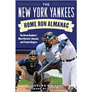 The New York Yankees Home Run Almanac by Lyons, Douglas B.; Appel, Marty, 9781683581956