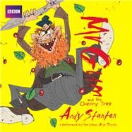 Mr Gum and the Cherry Tree Performed and Read by Andy Stanton by Stanton, Andy, 9781787531956