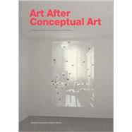 Art After Conceptual Art by Alberro, Alexander; Buchmann, Sabeth, 9780262511957