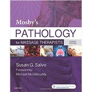 Mosby's Pathology for Massage Therapists by Salvo, Susan G., 9780323441957