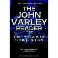 The John Varley Reader by Varley, John, 9780441011957