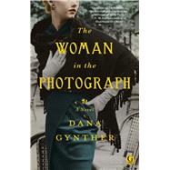 The Woman in the Photograph by Gynther, Dana, 9781476731957