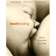 Bestfeeding by ARMS, SUZANNEFISHER, CHLOE, 9781587611957