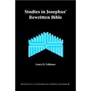 Studies in Josephus' Rewritten Bible by Feldman, Louis H., 9781589831957
