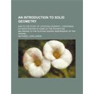An Introduction to Solid Geometry by Larkin, Nathaniel John, 9780217811958