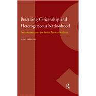 Practising Citizenship and Heterogeneous Nationhood by Marc Helbling, 9781003701958