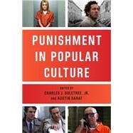 Punishment in Popular Culture by Ogletree, Charles J., Jr.; Sarat, Austin, 9781479861958
