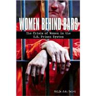 Women Behind Bars The Crisis of Women in the U.S. Prison System by Talvi, Silja JA, 9781580051958