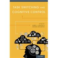 Task Switching and Cognitive Control by Grange, James; Houghton, George, 9780199921959