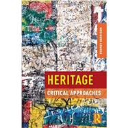 Heritage: Critical Approaches by Harrison; Rodney, 9780415591959