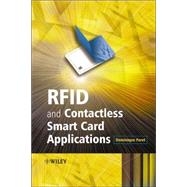 RFID and Contactless Smart Card Applications by Paret, Dominique, 9780470011959