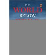 This World Below Zero Fahrenheit by Munshi, Suhas, 9780670091959