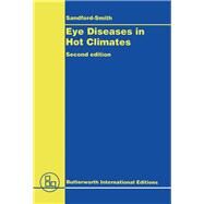 Eye Diseases in Hot Climates by John Sandford-Smith, 9780723621959