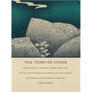 The Story of Stone by Wang, Jing; Fish, Stanley Eugene; Jameson, Fredric, 9780822311959