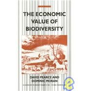 Economic Value Biodiversity by Pearce, David W.; Moran, Dominic; Iucn Biodiversity Programme, 9781853831959