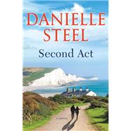 Second Act A Novel by Steel, Danielle, 9781984821959