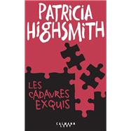 Les Cadavres exquis by Patricia Highsmith, 9782702181959