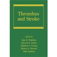 Thrombus And Stroke by Wakhloo; Ajay K., 9780849341960