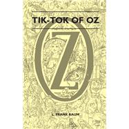 Tik-Tok of Oz by Baum, L. Frank; Neill, John R., 9781446521960