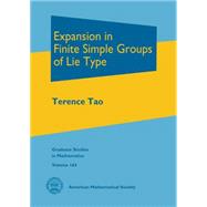 Expansion in Finite Simple Groups of Lie Type by Tao, Terence, 9781470421960