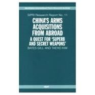 China's Arms Acquisitions from Abroad A Quest for 