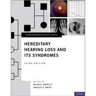 Hereditary Hearing Loss and Its Syndromes by Toriello, Helga V.; Smith, Shelley D., 9780199731961