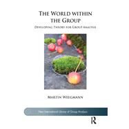 The World Within the Group by Weegmann, Martin, 9780367101961