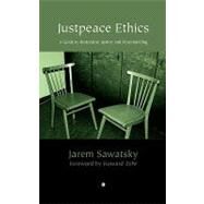 Justpeace Ethics by Sawatsky, Jarem, 9780718891961