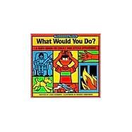 What Would You Do? by Schwartz, Linda; Armstrong, Beverly; Butterfield, Sherri M., 9780881601961