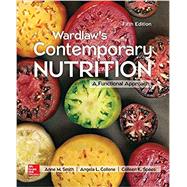 Loose Leaf for Wardlaw's Contemporary Nutrition: A Functional Approach by Smith, Anne; Collene, Angela; Spees, Colleen, 9781260151961