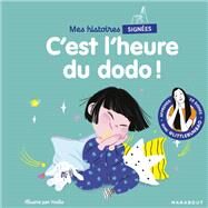 Mes histoires signes - C'est l'heure du dodo by Marie Cao, 9782501161961