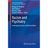 Racism and Psychiatry by Medlock, Morgan M.; Shtasel, Derri; Trinh, Nhi-Ha T.; Williams, David R., 9783319901961