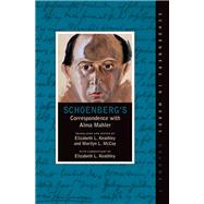Schoenberg's Correspondence With Alma Mahler by Keathley, Elizabeth; McCoy, Marilyn, 9780195381962