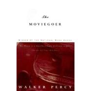 The Moviegoer by Walker, Percy, 9780375701962