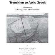 Transition to Attic Greek A Supplement to 