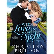 With Love in Sight by Britton, Christina, 9781635761962