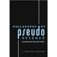 Philosophy of Pseudoscience by Pigliucci, Massimo; Boudry, Maarten, 9780226051963